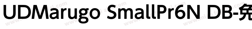 UDMarugo SmallPr6N DB字体转换